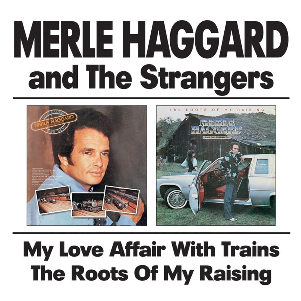 My Love Affair with Trains/The Roots of My Raising