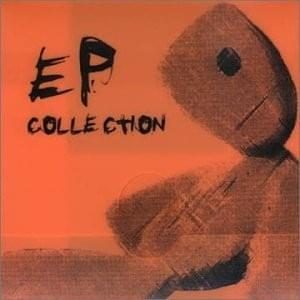 E.P Collection