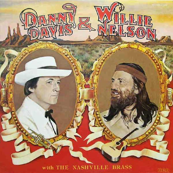 Danny Davis & Willie Nelson With The Nashville Brass