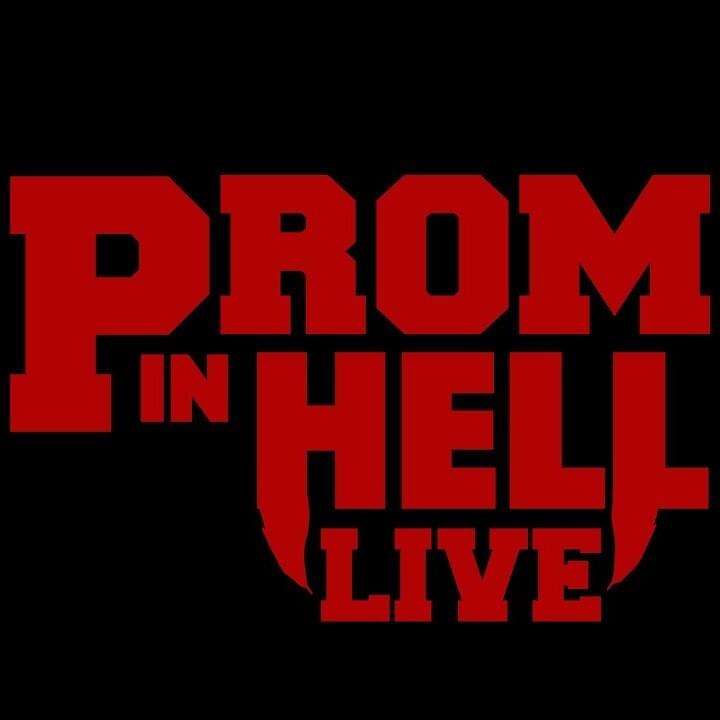Prom In Hell (Deluxe LIVE)