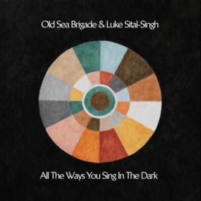 All the Ways You Sing in the Dark