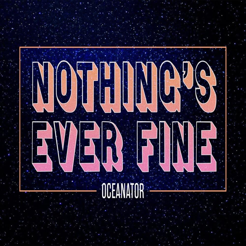 Nothing’s Ever Fine