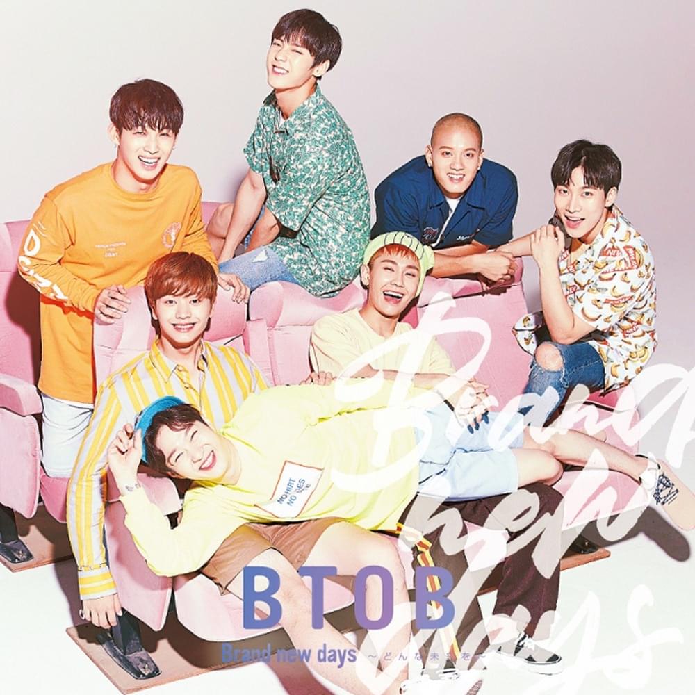 BTOB/Brand new days?どんな未来を? ソンジェバージョン/CD Brand new days ～どんな未?を～ Lyrics — BTOB | Dork