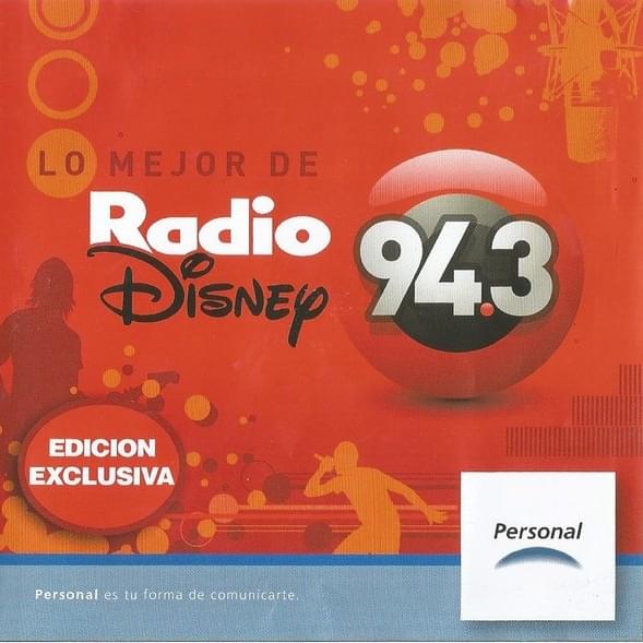 Lo Mejor De Radio Disney (94.3) [Edicion Exclusiva]