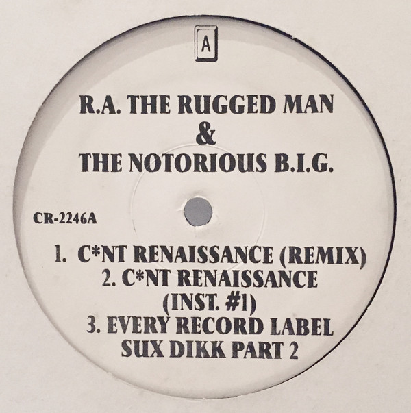 C*nt Renaissance / Every Record Label Sux Dikk Part 2