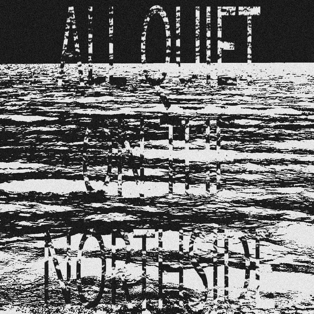 All Quiet On The Northside