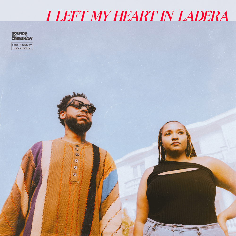 I Left My Heart in Ladera
