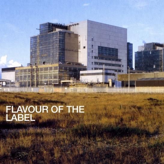 Flavour of the Label