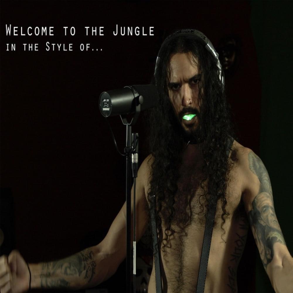 Welcome to the Jungle in the Style Of…