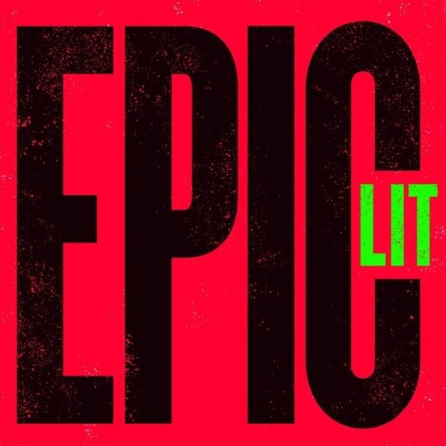 EPIC LIT