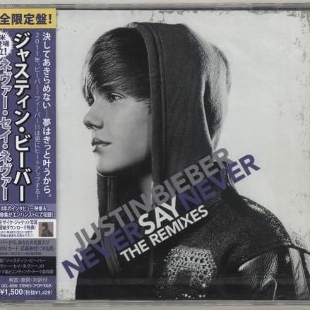 Never Say Never: The Remixes (Japan Edition)