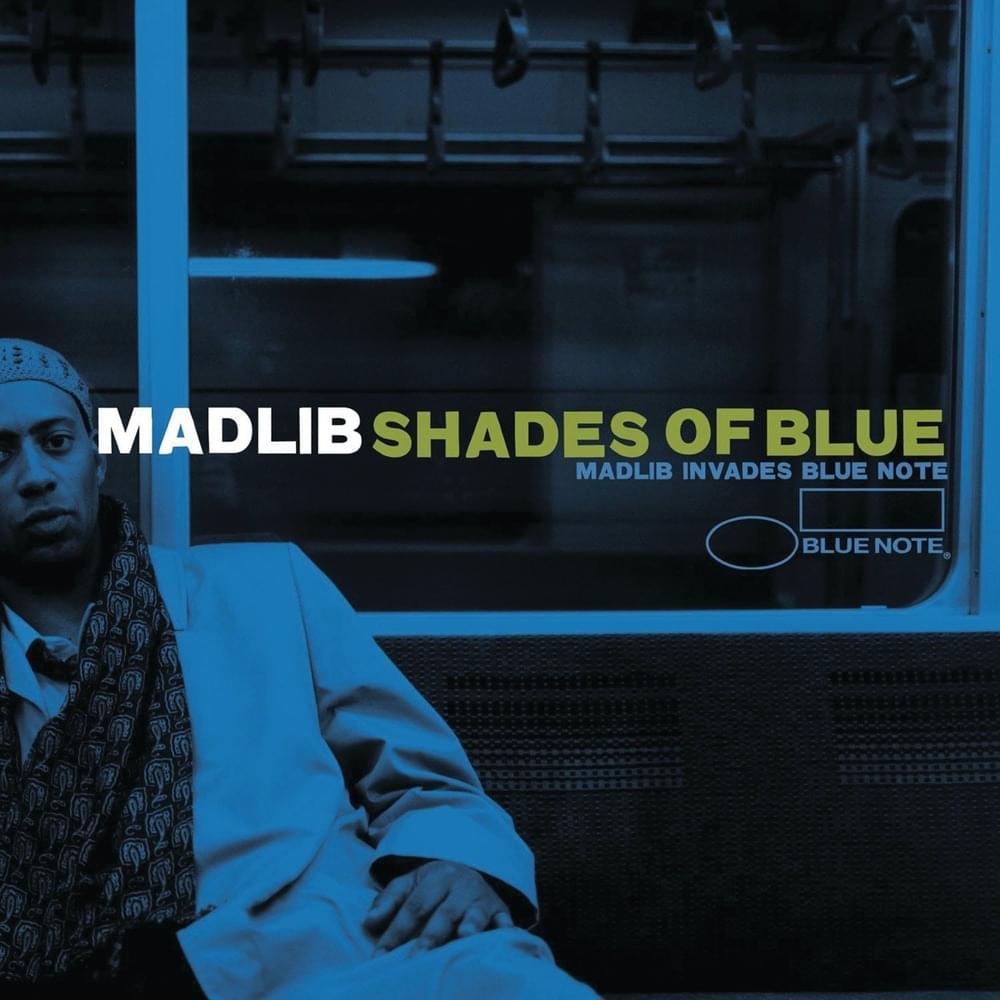 Shades of Blue: Madlib Invades Blue Note