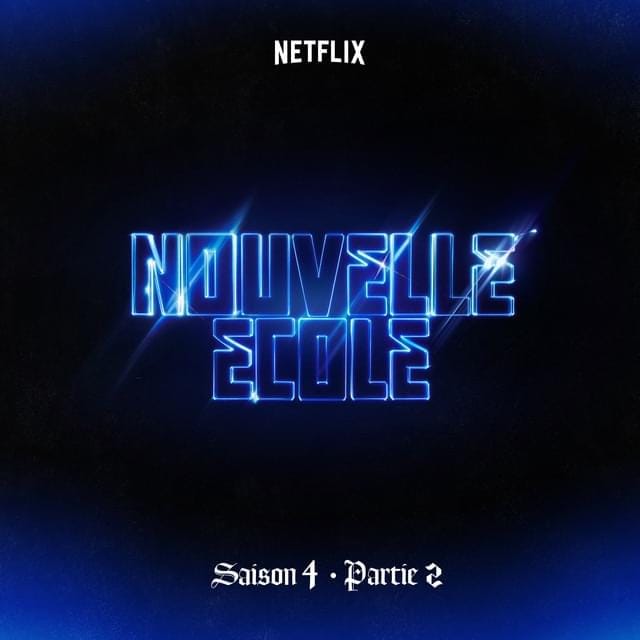 Nouvelle École | Saison 4 | Partie 2 (Série Netflix)