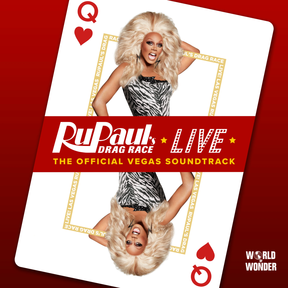 RuPaul’s Drag Race Live: The Official Vegas Soundtrack - EP