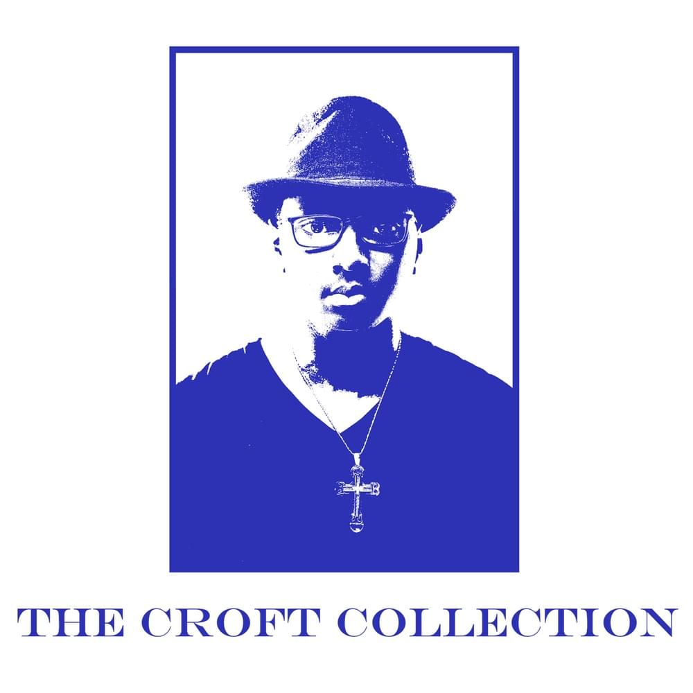 The Croft Collection
