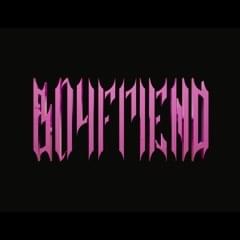 BOYFRIEND (Hyperpop)