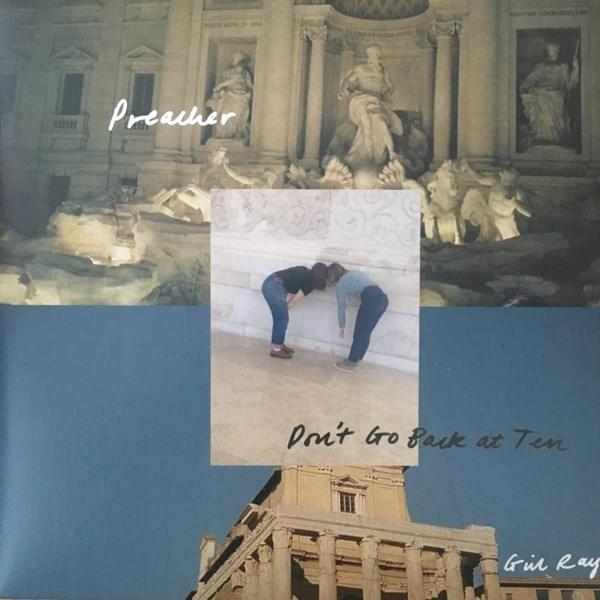 Preacher / Don’t Go Back At Ten (Single)