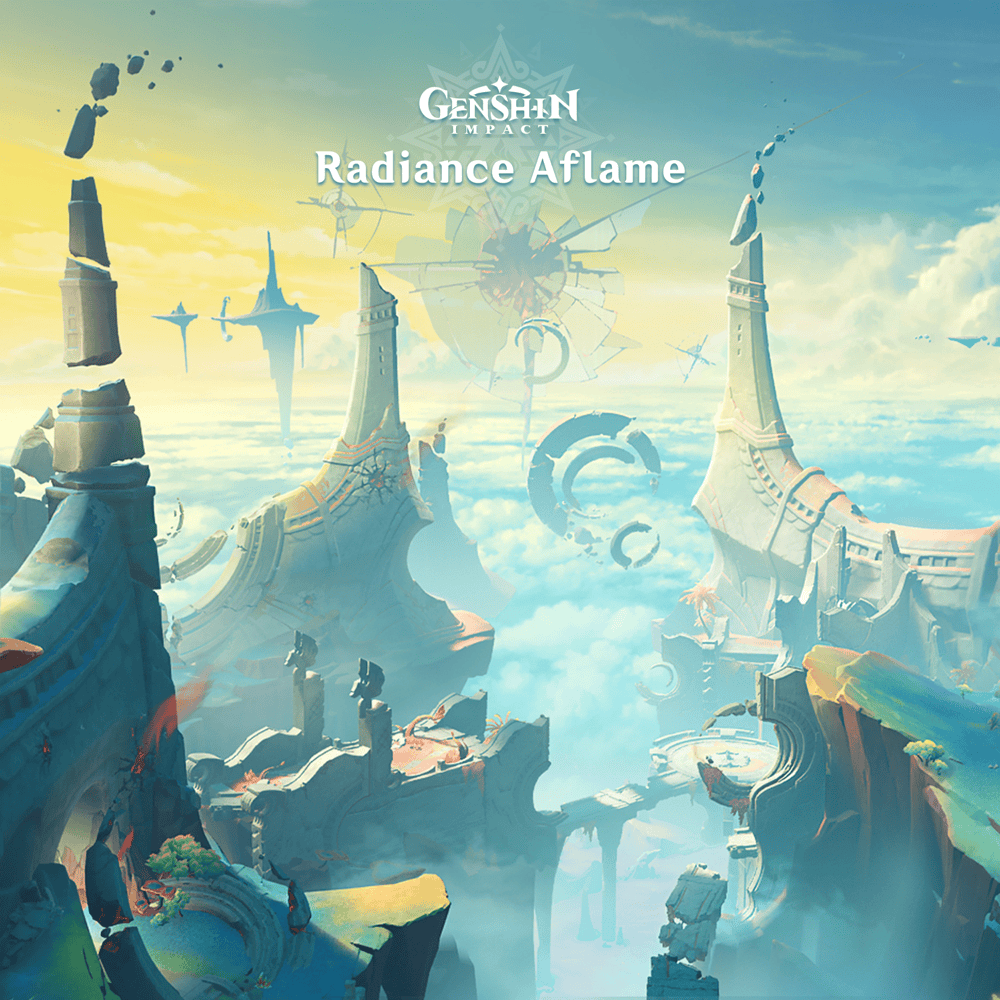Genshin Impact - Radiance Aflame (Original Game Soundtrack)