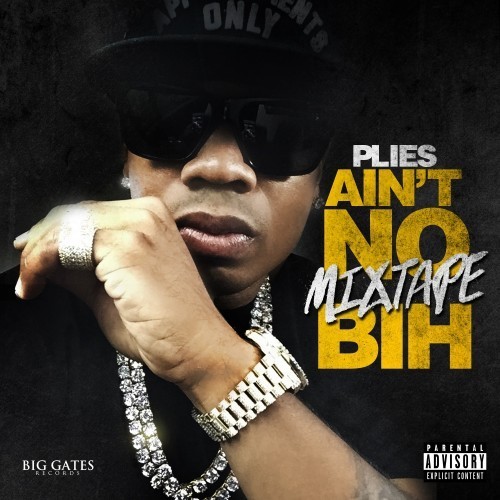 Ain’t No Mixtape Bih