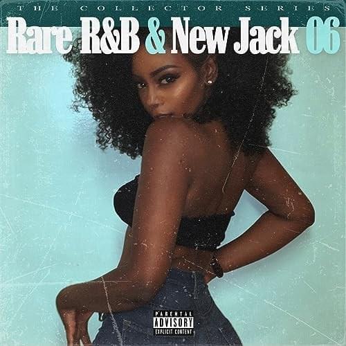 Rare R&B & New Jack 06
