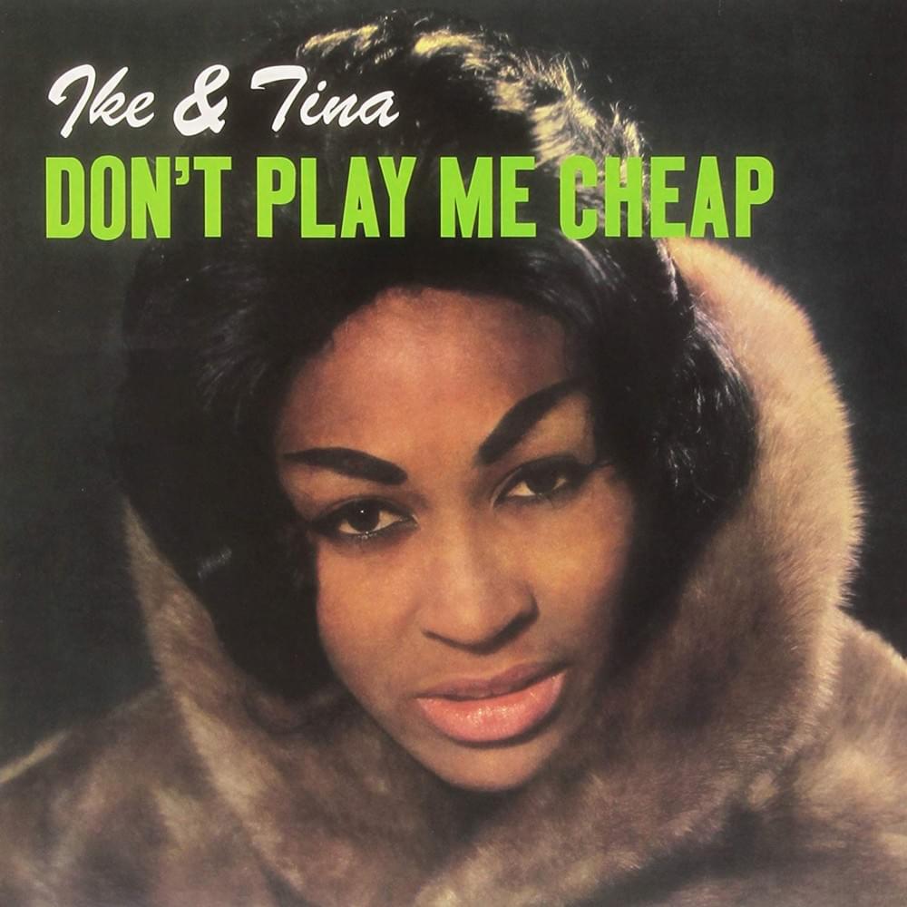 Don’t Play Me Cheap