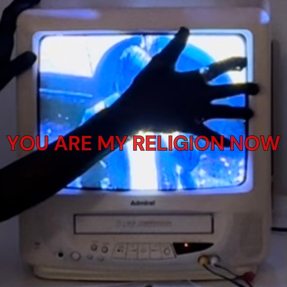 You Are My Religion Now - Single