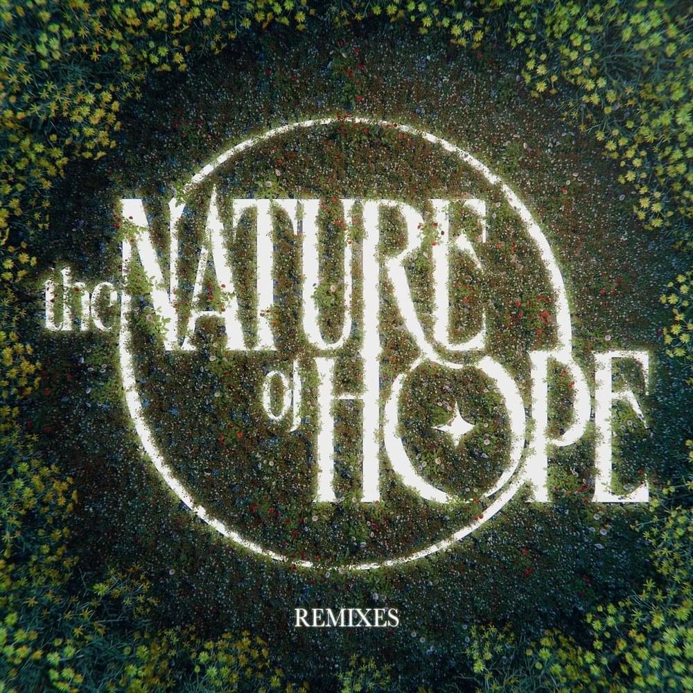 The Nature Of Hope (Remixes)