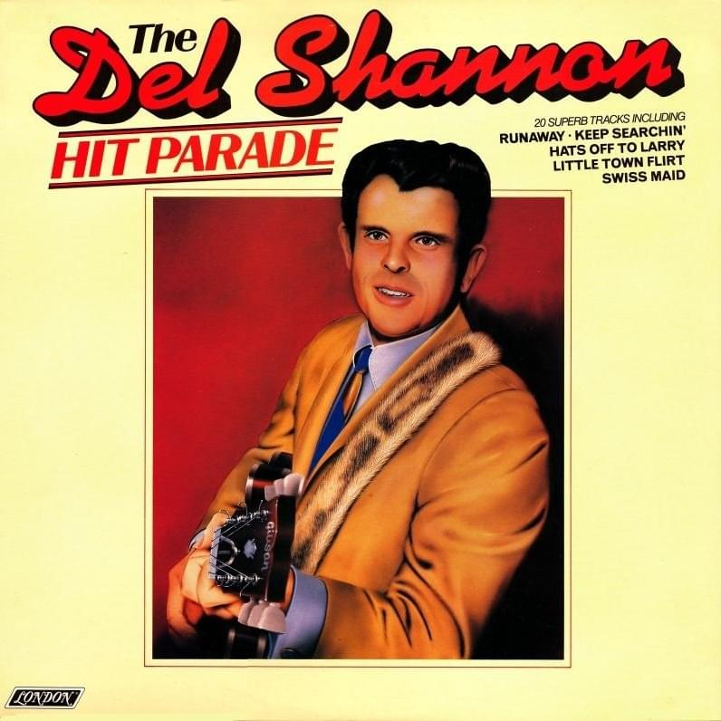 The Del Shannon Hit Parade