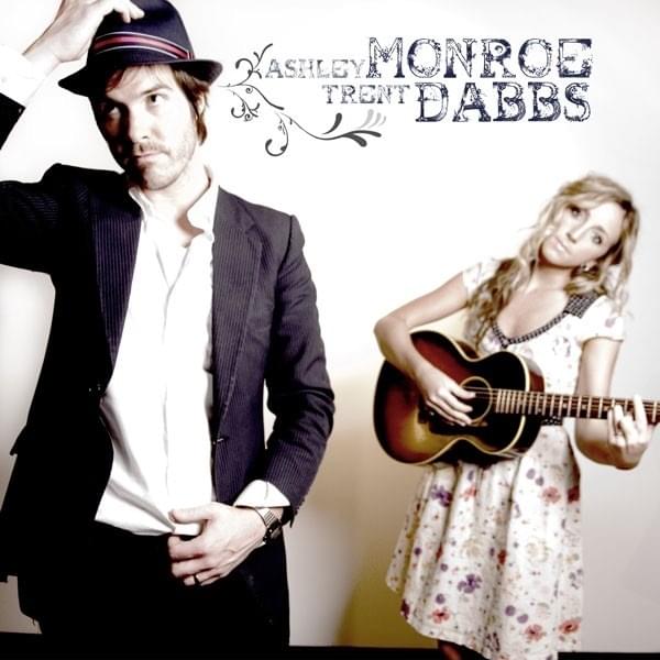 Ashley Monroe & Trent Dabbs - EP