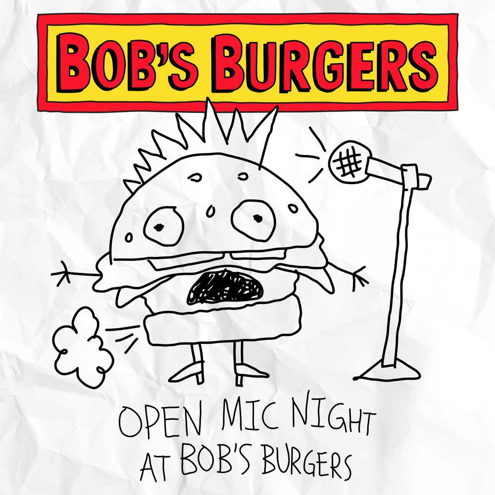 Bob’s Burgers Open Mic Night (From ”Bob’s Burgers”)