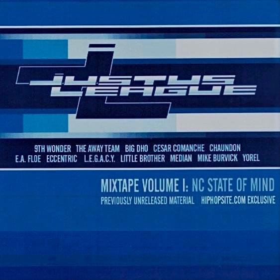 Justus League Mixtape Volume I: NC State of Mind