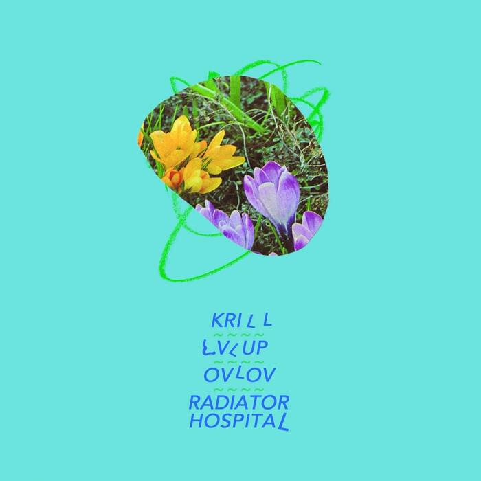 Split w/ Krill, LVL UP, & Radiator Hospital