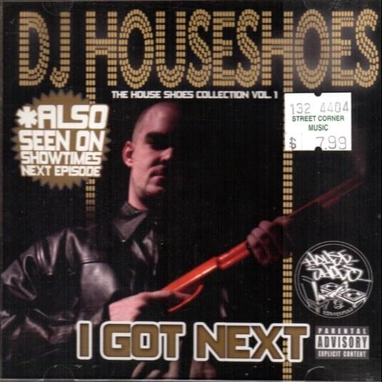 The House Shoes Collection Vol. 1: I Got Next