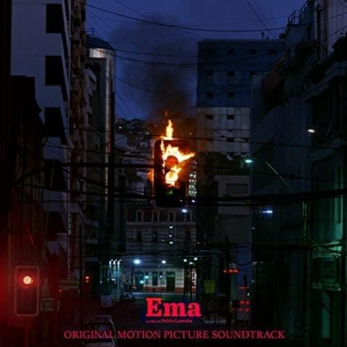 Ema (Original Motion Picture Soundtrack)