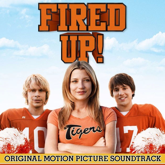 Fired Up! (Original Motion Picture Soundtrack)
