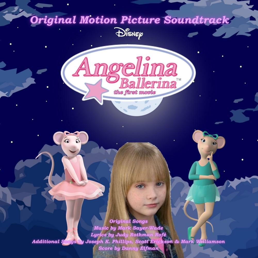Angelina Ballerina: The First Movie (Original Motion Picture Soundtrack)