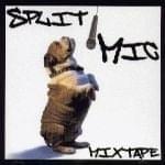 Split Mic Mixtape