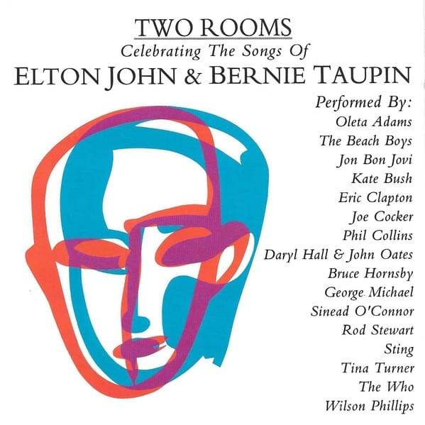 Two Rooms: Celebrating the Songs of Elton John and Bernie Taupin