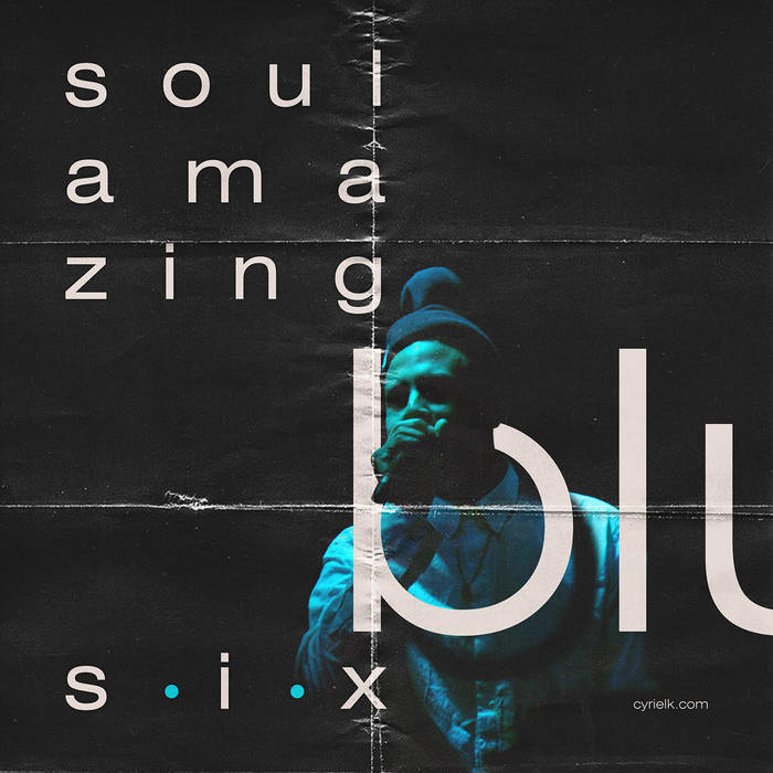 Soul Amazing (Part Six)