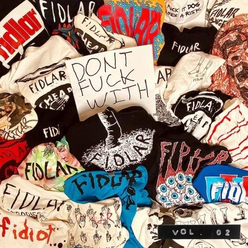 Don’t Fuck With Vol. 02