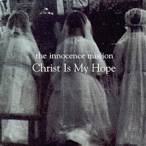Christ Is My Hope
