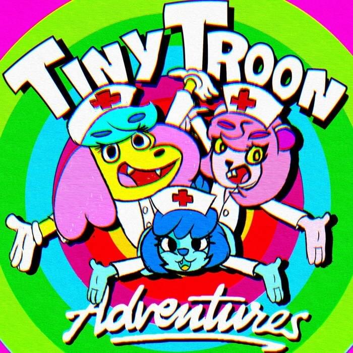 TINY TROON ADVENTURES