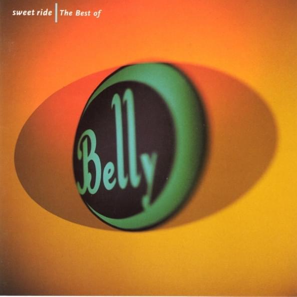  Sweet Ride | The Best Of Belly