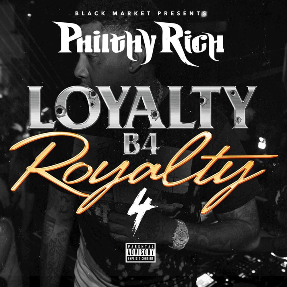 Loyalty B4 Royalty 4