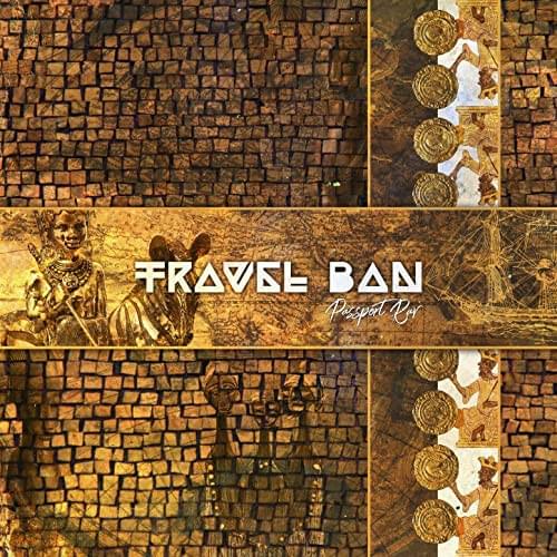 Travel Ban (Deluxe Edition)