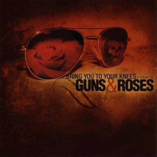 Bring You To Your Knees - A Tribute To Guns N’ Roses