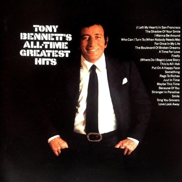 Tony Bennett’s All-Time Greatest Hits