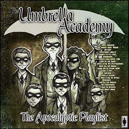 The Umbrella Academy- The Apocalyptic Playlist