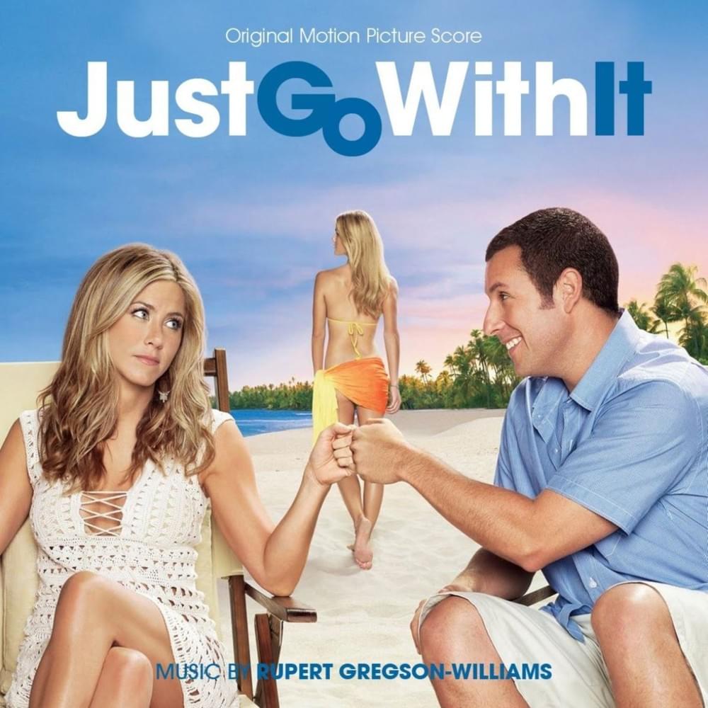 Just Go With It (Original Motion Picture Soundtrack)