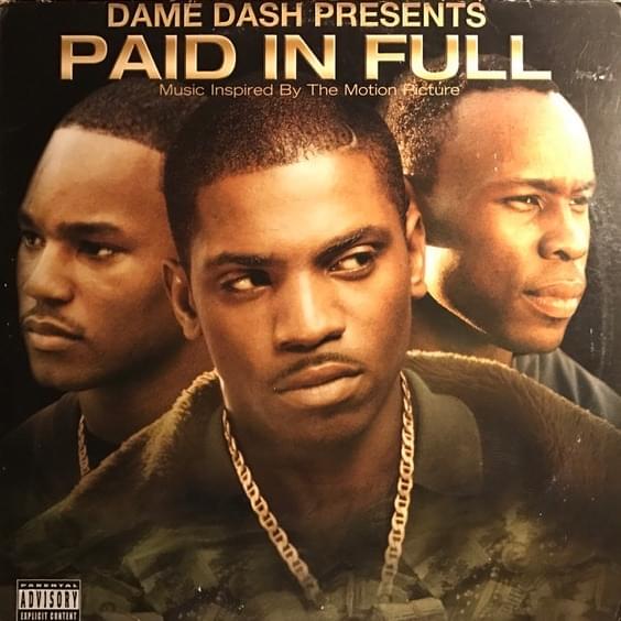 Dame Dame Presents: Paid In Full (Music From The Motion Picture)